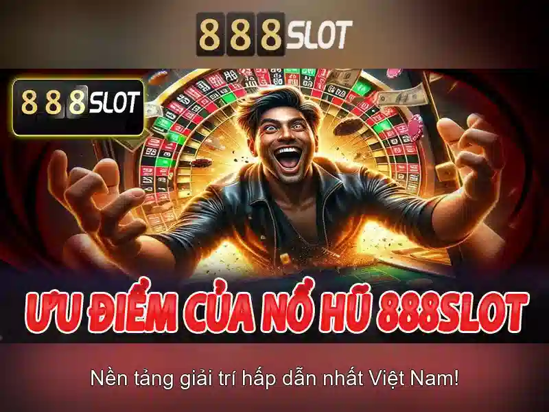 888slot - Đánh giá tổng quan và trải nghiệm chơi trực tuyến